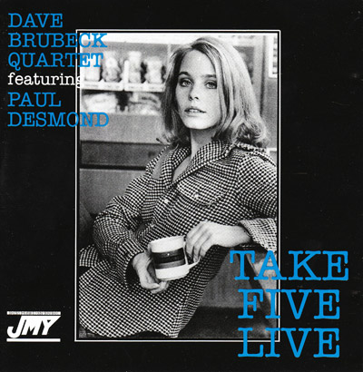 Dave Brubeck Quartet featuring Paul Desmond - Take Five Live  - CD cover 